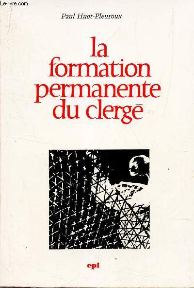 LA FORMATION PERMANENTE DU CLERGE