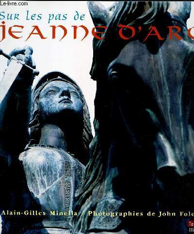 SUR LES PAS DE JEANNA D'ARC.
