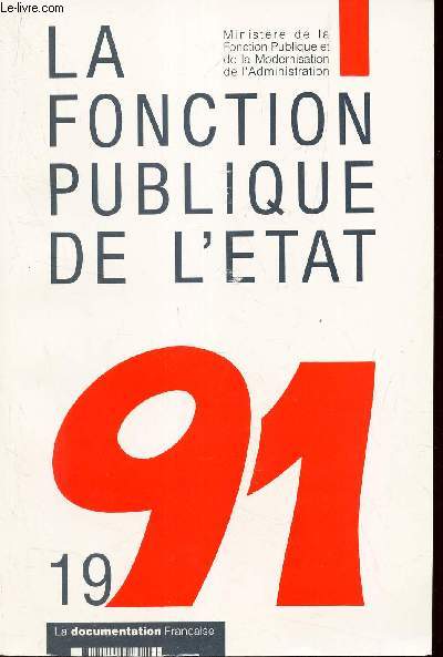 LA FONCTION PUBLIQUE DE L'ETAT - 1991. RAPPORT