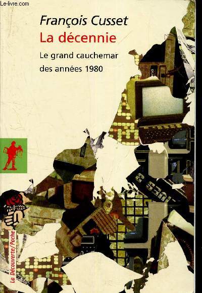LA DECENNIE - le grand cauchemar des annes 1980.