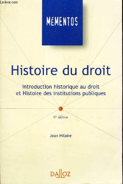 HISTOIRE DU DROIT - Introduction historique au droit et histoire des Institutions publiques.