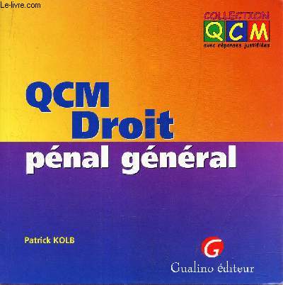 QCM DROIT - PENAL GENERAL.