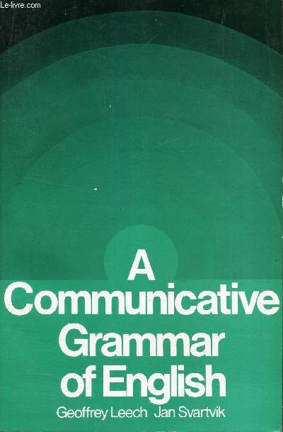 A COMMUNICATIVE GRAMMAR OF ENGLISH.