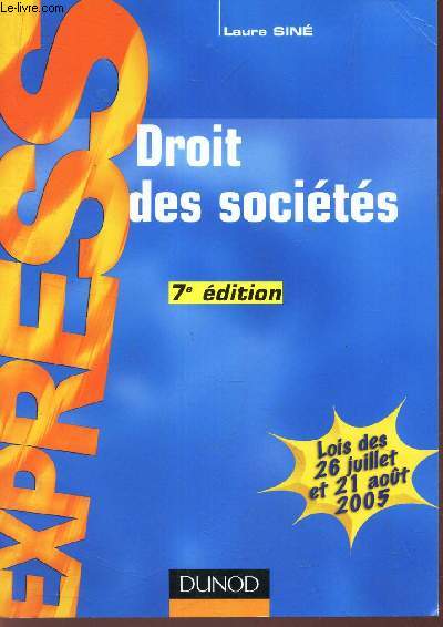 DROIT DES SOCIETES - LOI DES 26 JUILLET ET 21 AOUT 2005.