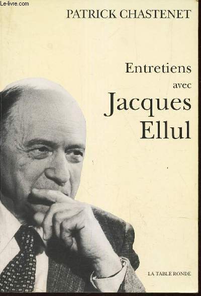 ENTRETIENS AVEC JACQUES ELLUL.