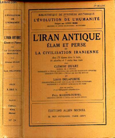 L'IRAN ANTIQUE ELAM ET PERSE et LA CIVILISATION IRANIENNE. TOME XXIV DE 