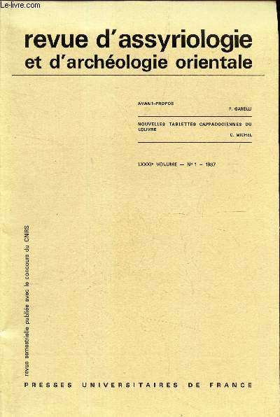 REVUE D'ASSYRIOLOGIE ET D'A1RCHEOLOGIE ORIENTALE - LXXXIe VOL. - N1 - 1987 / NOUVELLES TABLETTES CAPPADOCIENNES DU LOUVRE.