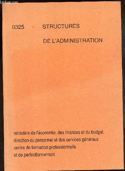 STRUCTURES DE L'ADMINISTRATION. (0325)