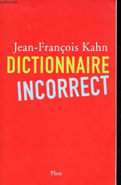 DICTIONNAIRE INCORRECT.