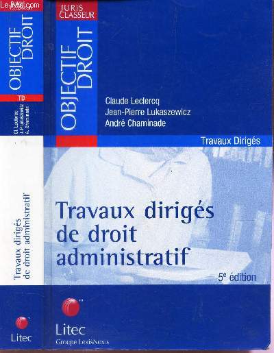 TRAVAUX DIRIGES DE DROIT ADMINISTRATIF.