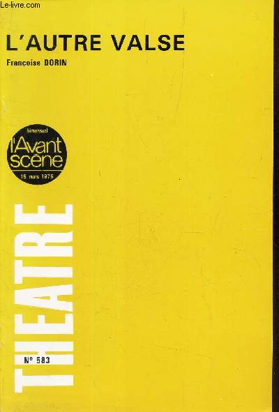 L'AVANT-SCENE - N583 / L'AUTRE VALSE.