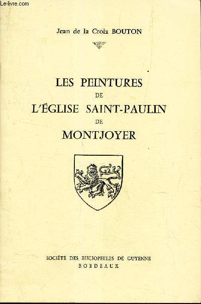 LES PEINTURES DE L'EGLISE SAINT-PAULIN DE MONTJOYER.