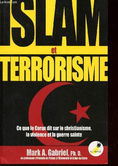 ISLAM et TERRORISME - Ce que le Coran dit sur le christianisme, la violence et la guerre sainte.