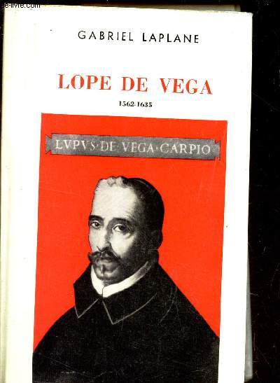 LOPE DE VEGA - 1562-1635.