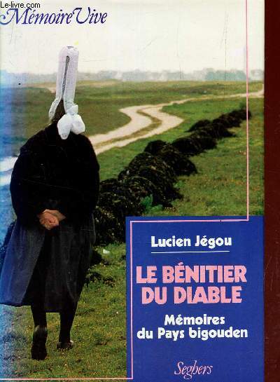 LE BENITIER DU DIABLE - MEMOIRES DU PAYS BIGOUDEN.