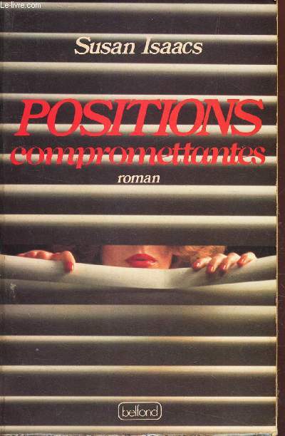 POSITIONS COMPROMETTANTES.
