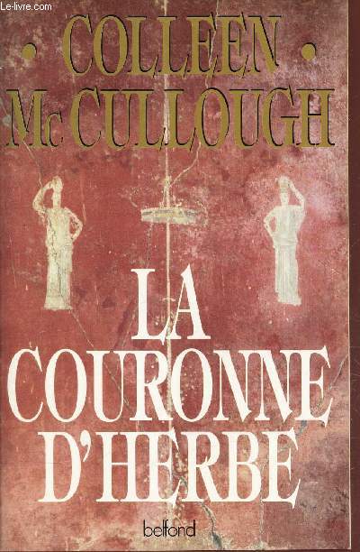 LES MAITRES DE ROME : TOME 2 ; LA COURONNE D'HERBE.