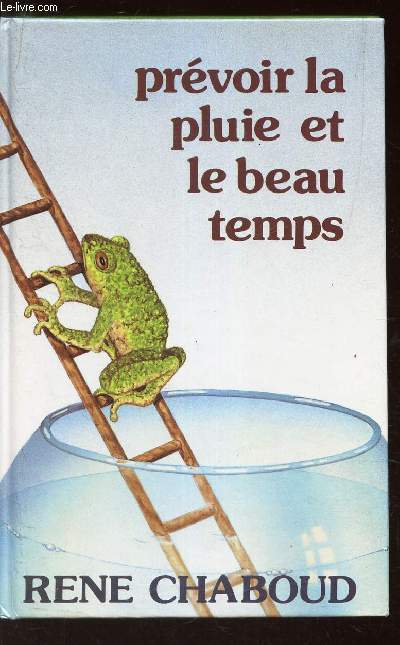 PREVOIR LA PLUIE ET LE BEAU TEMPS