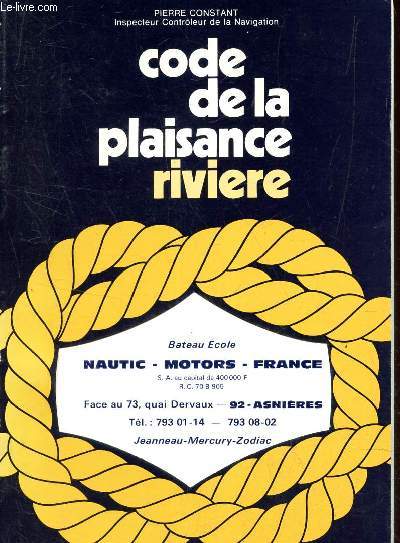 CODE DE LA PLAISANCE RIVIERE Bateau Ecole - Nautic - Motors - France -