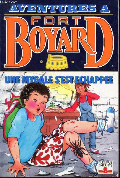 AVENTURES A FORD BOYARD - UNE MYGALE S'EST ECHAPPEE.