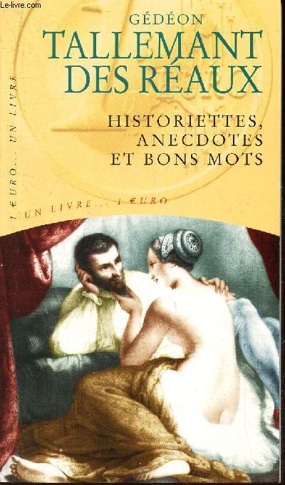 HISTORIETTES, ANECDOTES ET BONS MOTS.