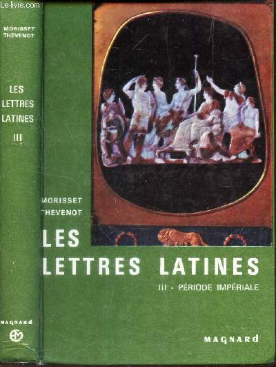 LES LETTRES LATINES - III - PERIODE IMPERIALE