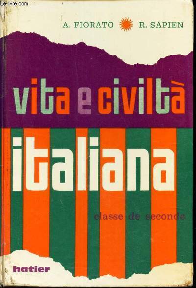 VITA E CIVILILTA - ITALIANA - CLASSE DE SECONDE