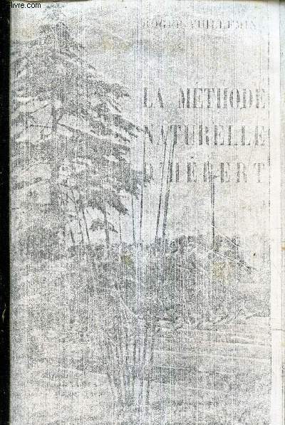 LA METHODE NATURELLE D'HEBERT (OUVRAGE ENTIEREMENT PHOTOCOPIE)