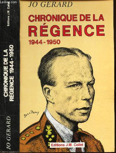 CHRONIQUE DE LA REGENCE - 1944-1950
