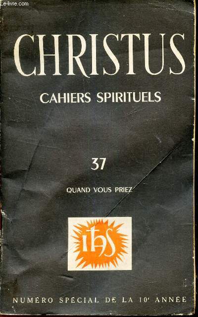CHRISTUS - CAHIERS SPIRITUELS - N37. TOME 10.
