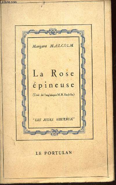 LA ROSE EPINEUSE