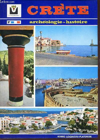 CRETE - SITES ARCHEOLOGIQUES ET HISTORIQUES - PAYSANGES - TRADITIONS ET COUTUMES.