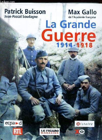 LA GRANDE GUERRE 1914-1918.