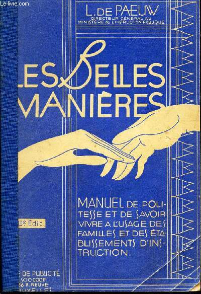 LES BELLES VANIERES - Manuel de politesse et de savoir vivre a l'usage des familles et des etablissements d'instruction.