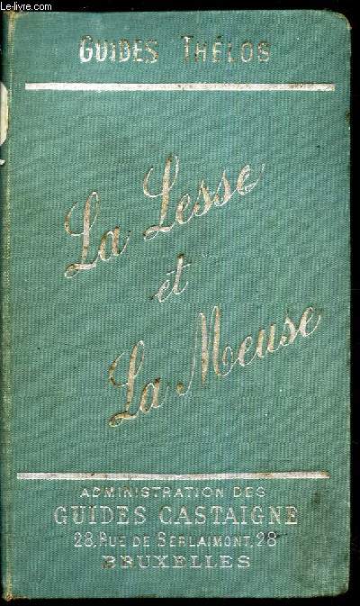 LA MESSE - DE ROCHEFORT A DINANT - LA MEUSE - DE GIVET A NAMUR ET SES AFFLUENTS - L'HERMETON, LA MOLIGNEE ET LE BOCQ.