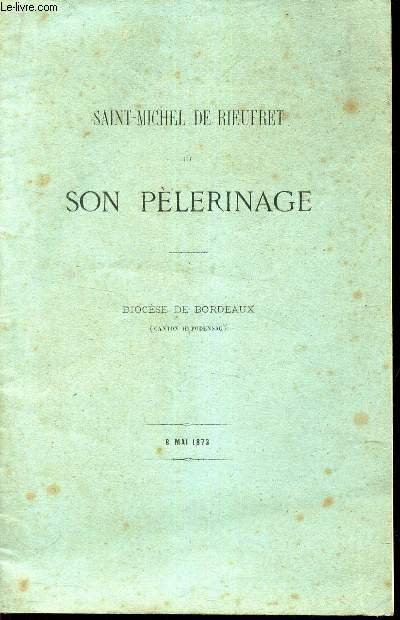 SON PELERINAGE - (DIOCESE DE BORDEAUX - CANTON DE PODENSAC.