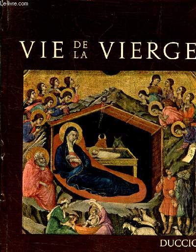 VIE DE LA VIERGE - DUCCIO.