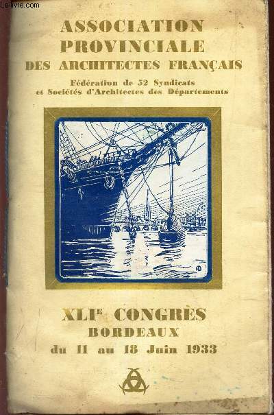 XLIe CONGRES BORDEAUX - DU 11 au 18 JUIN 1933.