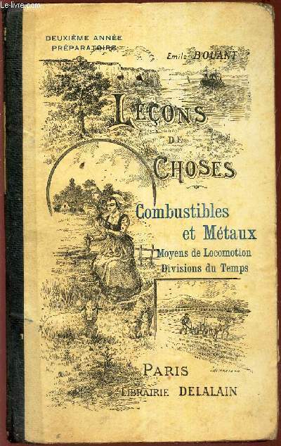 COMBUSTIBLES ET METAUX - les moyens de locomotion - Les divisions du temps. /2e ANNEE PREPARATOIRE .