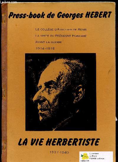 PRESS-BOOK DE GEORGES HEVERT - LA VIE HERBERTISTE (1937-1940)