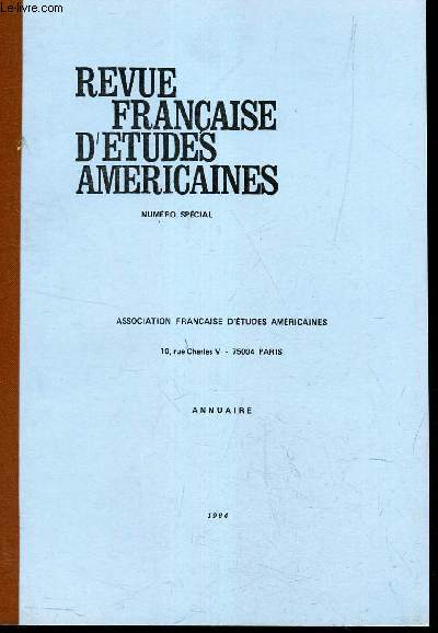 REVUE FRANCAISE D'ETUDES AMERICAINES - NUMERO SPECIAL . ANNUAIRE.