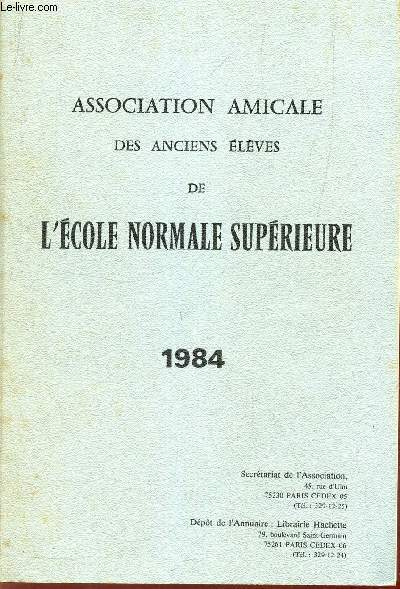 ASSOCIATION AMICALE DES ANCIENS ELEVES DE L'ECOLE NORMALE SUPERIEURE - 1984.