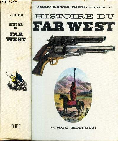 HISTOIRE DU FAR WEST.