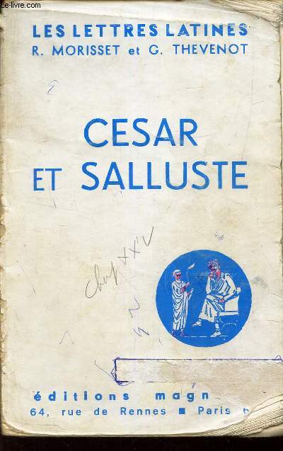 CESAR ET SALLUSTE  (Chapitre XI et XII des LES LETTRES LATINES).