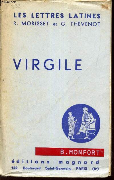 VIRGILE (Chapitres XIII et XIV  des LES LETTRES LATINES).