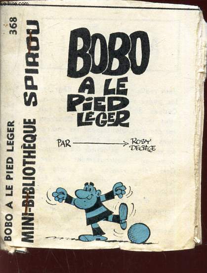 BOBO A LE PIED LEGER - N368 / MINI-BIBLIOTHEQUE SPIROU.