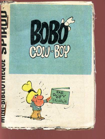 BOBO COW-BOY/ MINI-BIBLIOTHEQUE SPIROU.