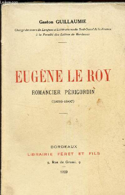 EUGENE LE ROY - ROMANCER PERIGOURDIN (1836-1907).