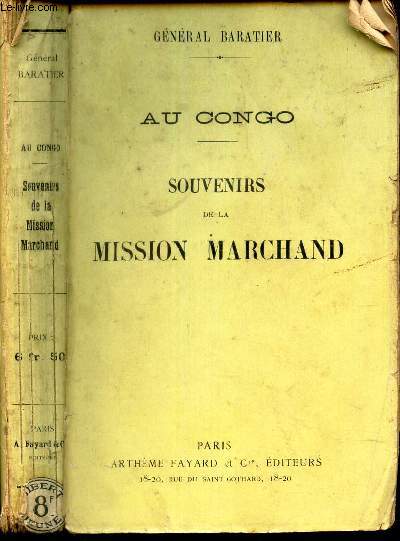 AU CONGO - SOUVENIRS DE LA MISSION MARCHAND. De Loango  Brazzaville.
