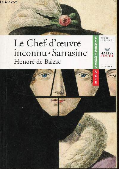 LE CHEF-D'OEUVRE : INCONNU (1831) - SARRASINE (1830).